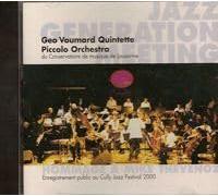 GEO VOUMARD QUINTETTE - PICCOLO ORCHESTRA - Enregistrement public au CULLY JAZZ Festival 2000