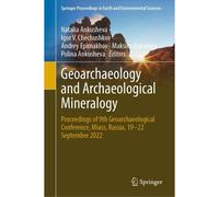 Geoarchaeology And Archaeological Mineralogy