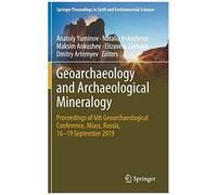 Geoarchaeology And Archaeological Mineralogy