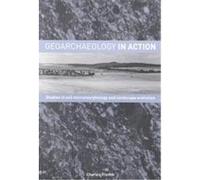 Geoarchaeology in Action Charles French (Auteur)