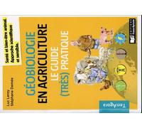 Géobiologie en agriculture / Le guide (très) pratique