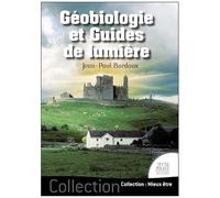 Géobiologie Et Guides De Lumière