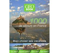 1000 Idées De Séjours En France