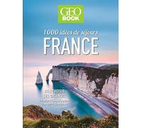 Collectif – GEOBook 1000 idées de séjours en France – Bien choisir ses vacances – Broché