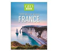 Collectif – GEOBook 1000 idées de séjours en France – Bien choisir ses vacances – Broché