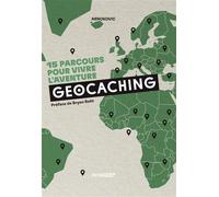 Geocaching 15 parcours pour vivre l'aventure - Arnokovic - Epa Eds - relié - Livre-jeu