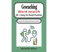 Geocaching: Easy to read large print word search book 50+puzzles with answers 110 pages 6x9 inches for adults seniors and teens