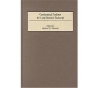 Geochemical Evidence for Long-Distance Exchange, Scientific Archaeology for the Third Millennium
