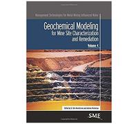 Geochemical Modeling For Mine Site Characterization And Remediation