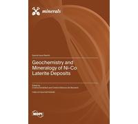 Geochemistry And Mineralogy Of Ni-Co Laterite Deposits