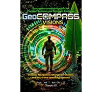 GeoCOMPASS Visions: Oracular Navigation, Aboriginal Futurism, and NEO-Terra Operating Systems