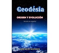 Geodesia: Origen Y Evolución