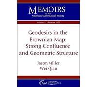 Geodesics in the Brownian Map: Strong Confluence and Geometric Structure
