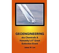 Geoengineering aka Chemtrails: Investigation Into Humanities 6th Great Extinction Event (B&W)