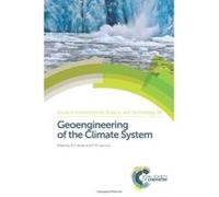 Geoengineering of the Climate System (Issues in Environmental Science and Technology) - [Livre en VO] John Thornes, Roy Harrison, Ron Hester (Auteur)