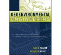 Geoenvironmental Engineering: Site Remediation, Waste Containment, and Emerging Waste Management Technologies Sharma, Hari D., Reddy, Krishna R. (Auteur)