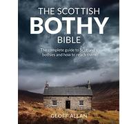 Geoff Allan - Scottish Bothy Bible The Complete Guide to Scotland3 - G245z