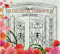 Geoff Berner – Grand Hotel Cosmopolis – Import – Membran