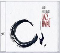 Geoff Goodman : Jazz Plus Haiku