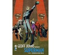 GEOFF JOHNS PRÉSENTE SUPERMAN - Tome 3