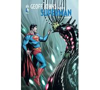 GEOFF JOHNS PRÉSENTE SUPERMAN - Tome 5