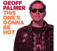 Geoff Palmer - This One's Gonna Be Hot [Import]