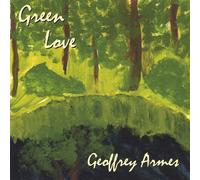 Geoffrey Armes - Green Love