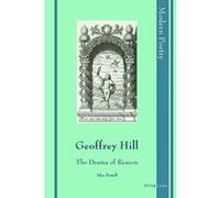 Geoffrey Hill: The Drama of Reason (Modern Poetry) - [Version Originale] Inconnu (Auteur)