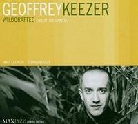 Geoffrey Keezer - Wildcrafted Live at the Dakota - CD - E600z