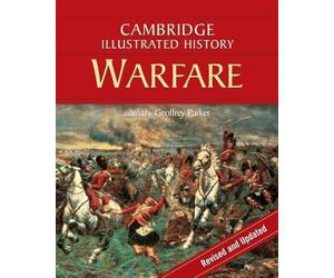 Geoffrey Parker The Cambridge Illustrated History of Warfare (Poche)