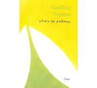 Geoffrey Squires - Choix De Poèmes