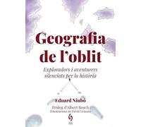 Geografia de l'oblit: Exploradors i viatgers silenciats per la història