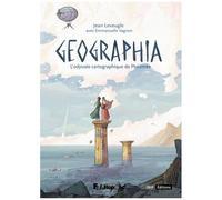 Geographia - L'odyssée Cartographique De Ptolémée - Suivi De Geographia, Cartes Sur Table
