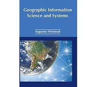 Geographic Information Science And Systems