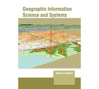 Geographic Information Science And Systems