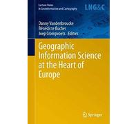 Geographic Information Science At The Heart Of Europe