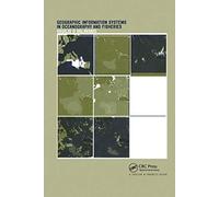 Geographic Information Systems in Oceanography and Fisheries