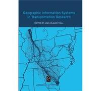 Geographic Information Systems in Transportation Research by JeanClaude Thill Hardcover Book