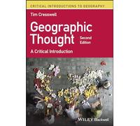 Geographic Thought: A Critical Introduction