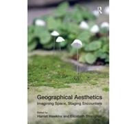 Geographical Aesthetics - [Version Originale] Elizabeth Straughan, Harriett Hawkins (Auteur)