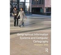 Geographical Information Systems and Computer Cartography - [Version Originale] Chris B Jones (Auteur)