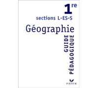 Géographie, 1ère L, ES, S (Manuel du professeur)