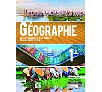 Géographie 1re (2019) - Manuel élève: Les dynamiques d'un monde en recomposition