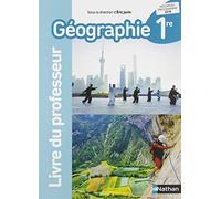 Géographie 1re Livre du Professeur 2019