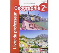 Géographie 2de – Livre du Professeur – Édition 2019 – Nathan