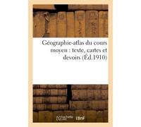 Géographie-atlas du cours moyen : texte, cartes et devoirs - Collectif - Hachette Bnf - broché - Livre