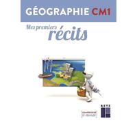 Géographie CM1 : Mes premiers récits