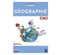 Géographie CM2 (+ CD-Rom) - Nouvelle édition avec évaluations: EDITION 2018