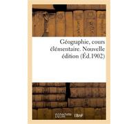 Géographie, cours élémentaire. Nouvelle édition - S. F. - Hachette Bnf - broché - Livre