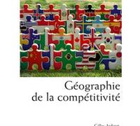 Géographie de la compétitivité Gilles Ardinat (Auteur)